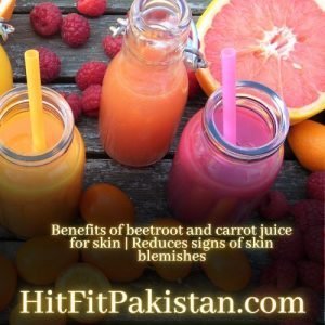 benefits of beetroot and carrot juice for skin