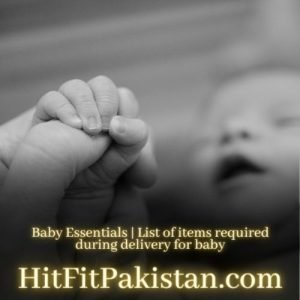List of items required during delivery for baby